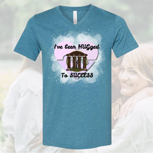 I've Been Hugged to Success Vneck Unisex Tee