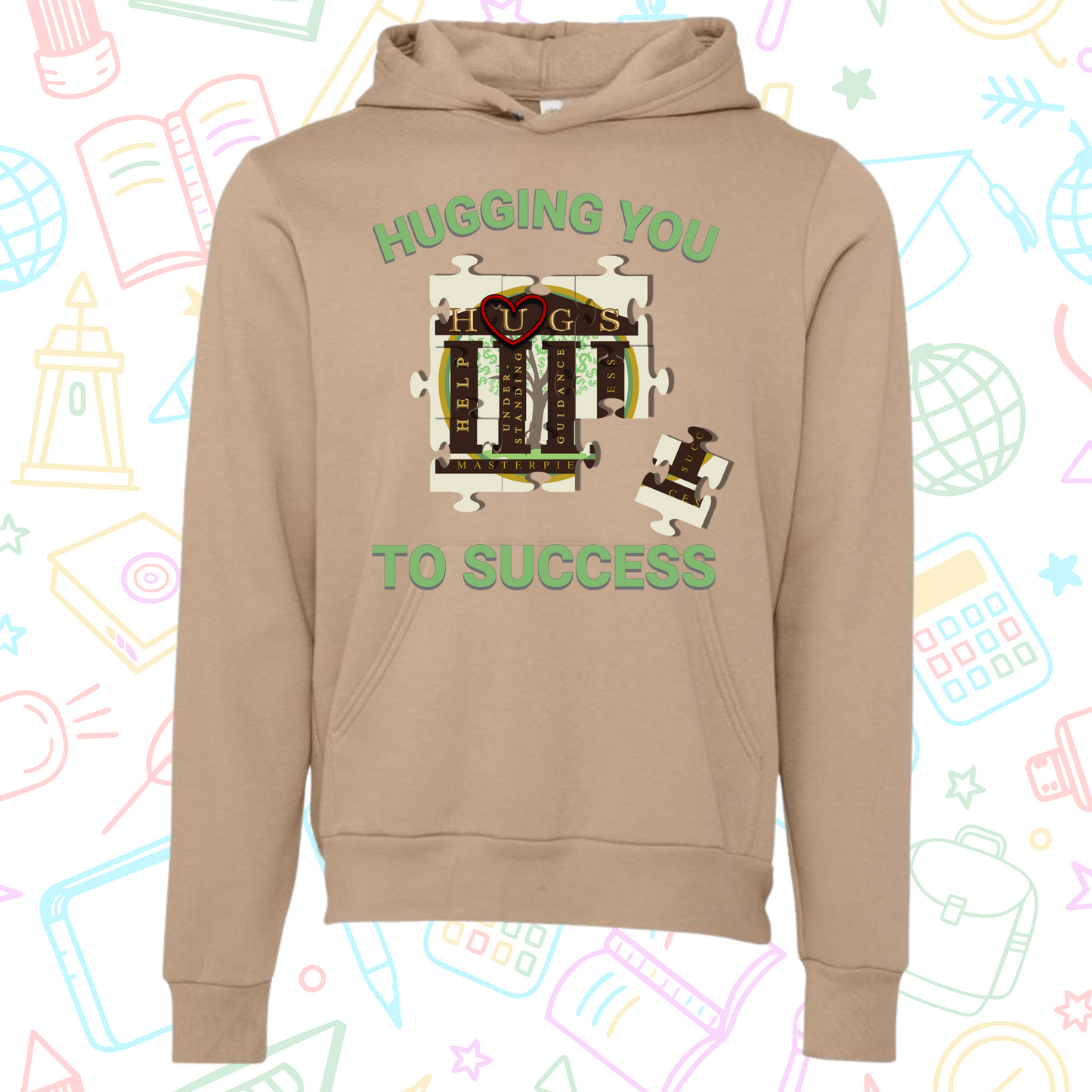 Hugging You To Success Hoodie