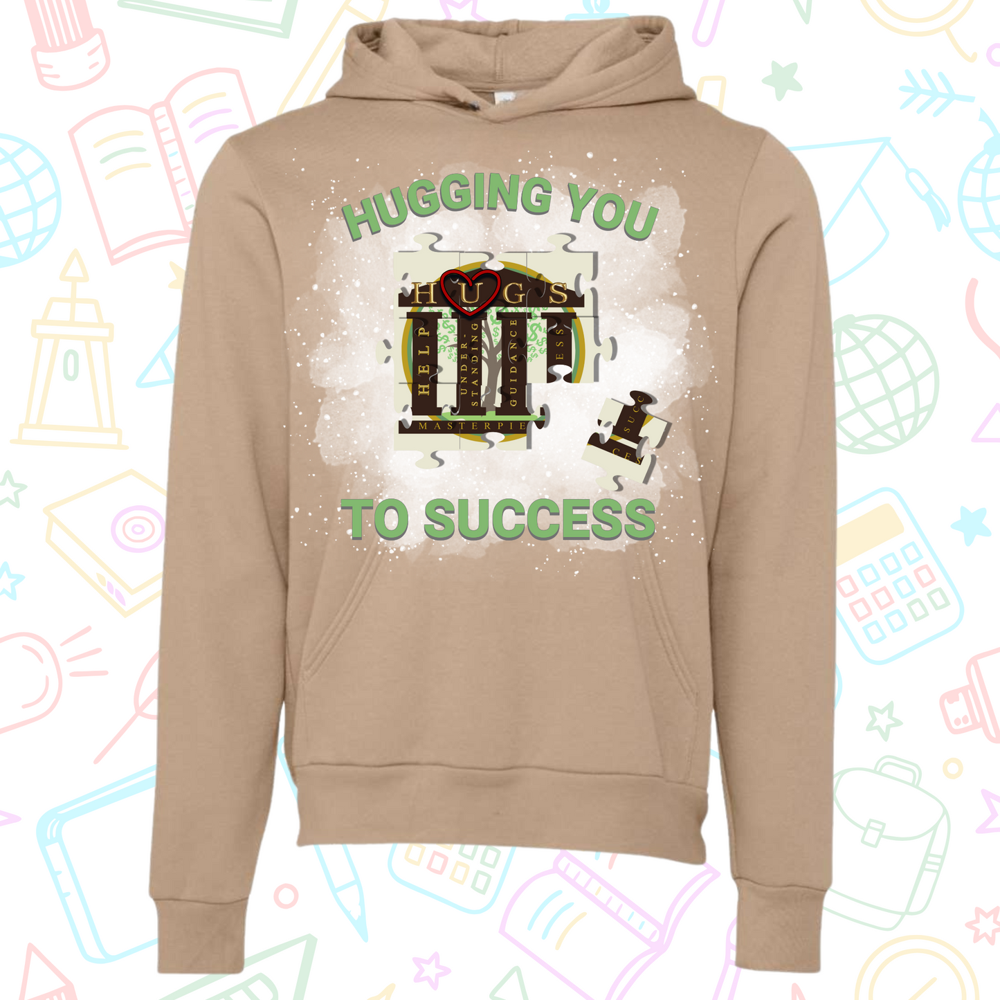 Hugging You To Success Hoodie