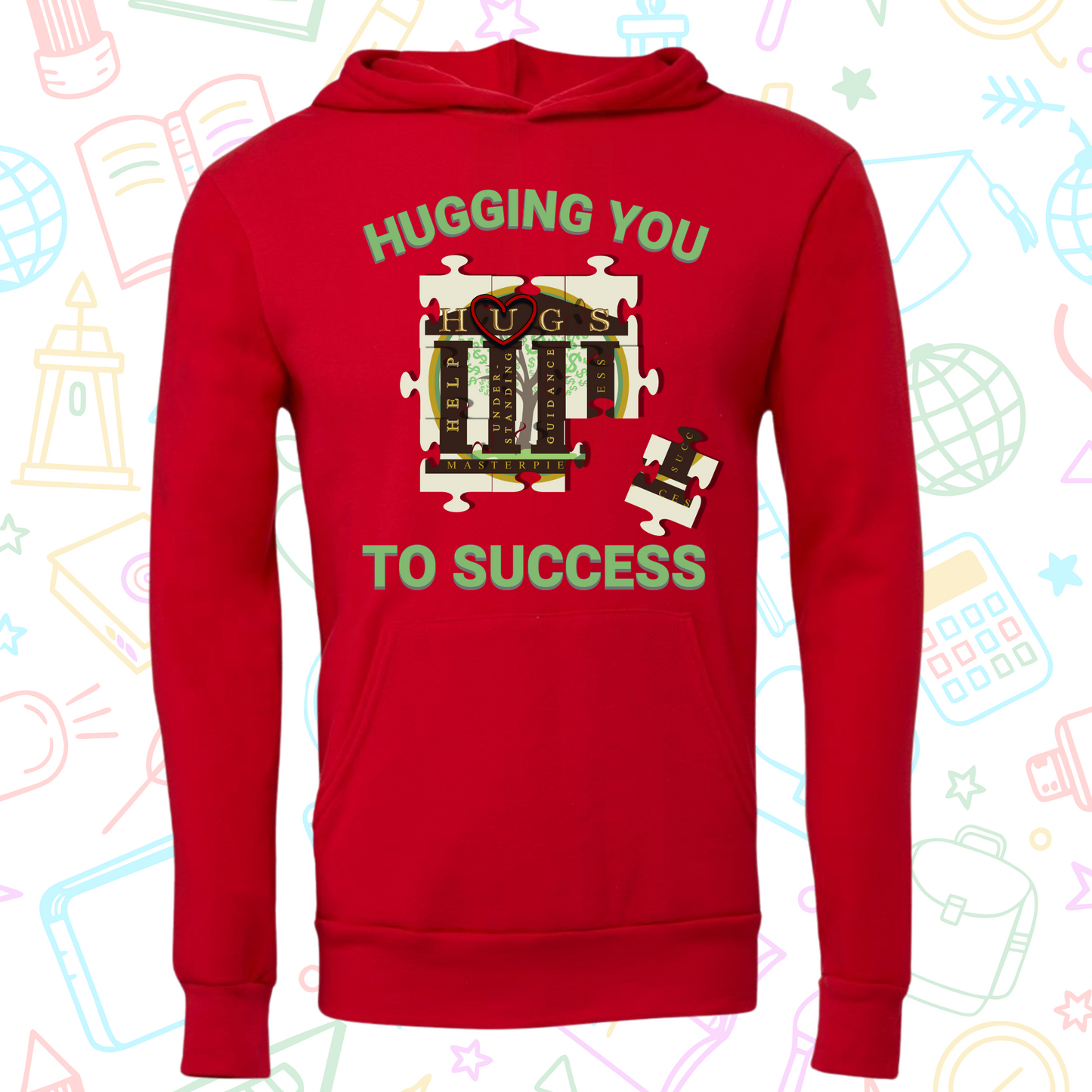 Hugging You To Success Hoodie