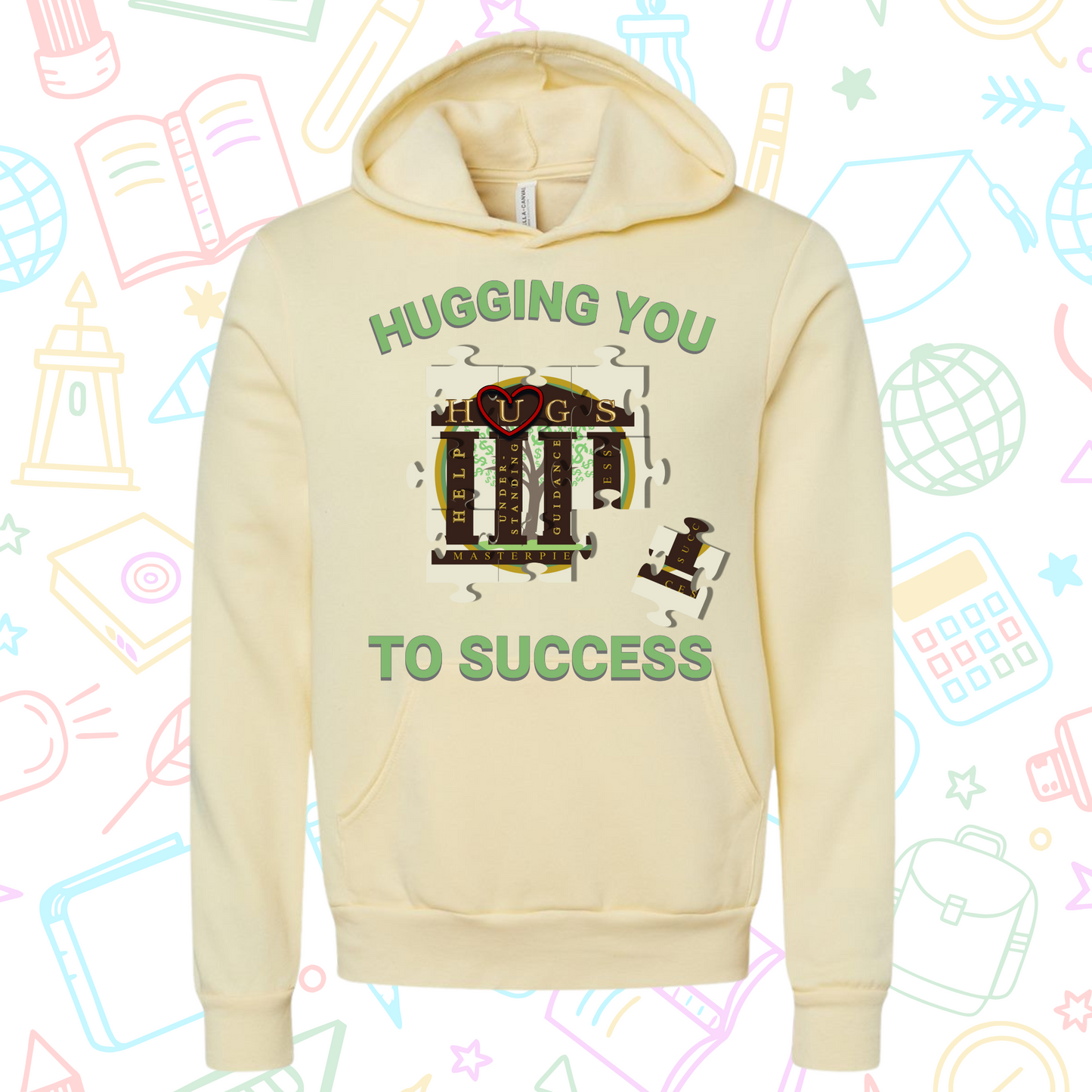 Hugging You To Success Hoodie