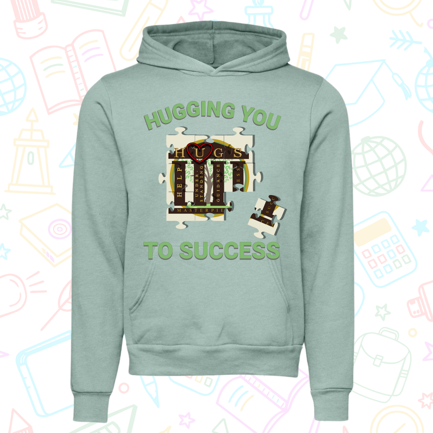 Hugging You To Success Hoodie