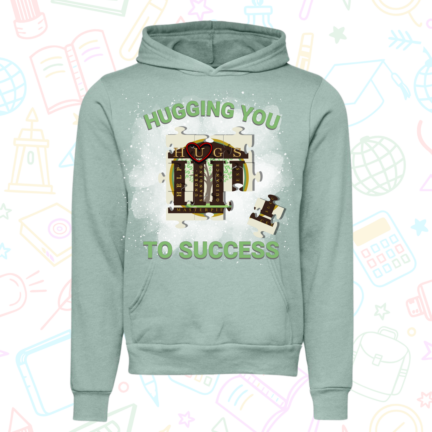 Hugging You To Success Hoodie