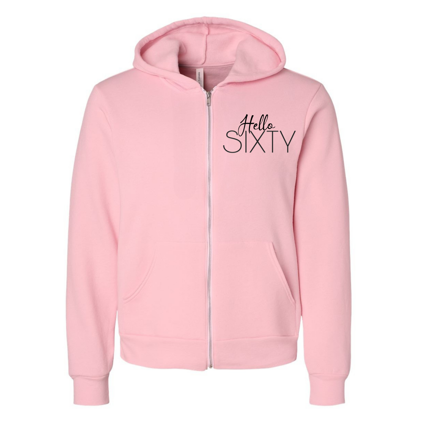 Pink Hello Sixty Zip Up Hoodie with front zip and "Hello Sixty" text on front.