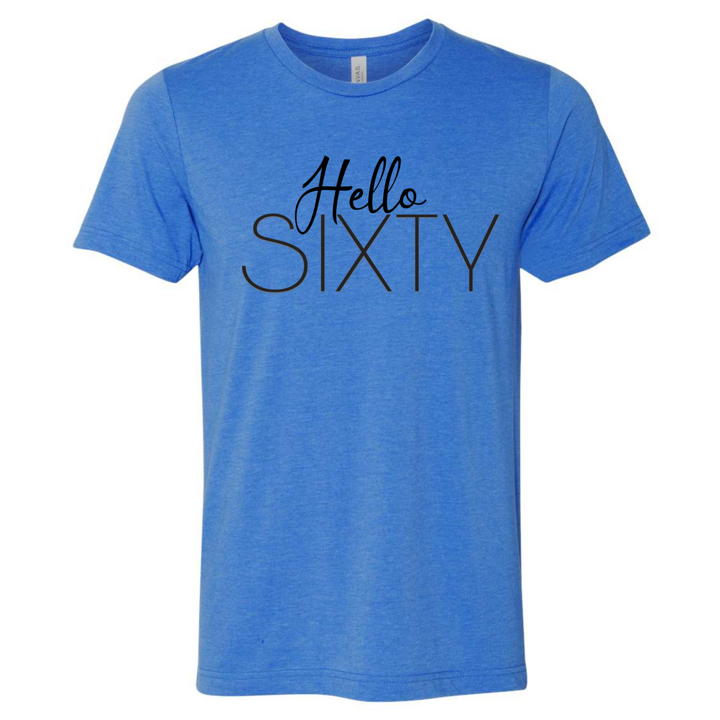 Hello Sixty Birthday Crew Neck Shirt